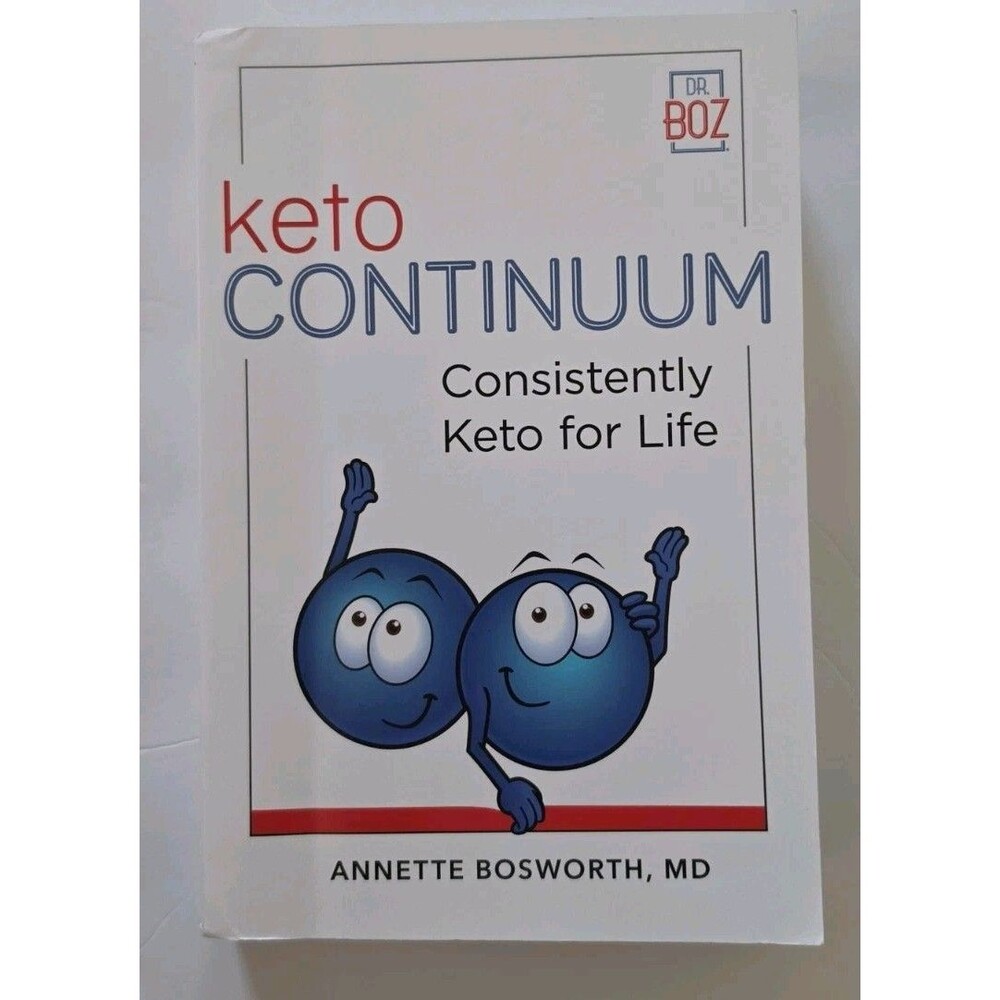 Annette Bosworth ketocontinuum Consistently Keto For Life (Paperback)